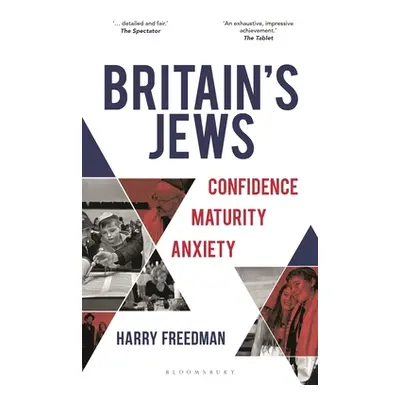 "Britain's Jews: Confidence, Maturity, Anxiety" - "" ("Freedman Harry")