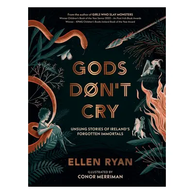 "Gods Don't Cry" - "Unsung Stories of Ireland's Forgotten Immortals" ("Ryan Ellen")