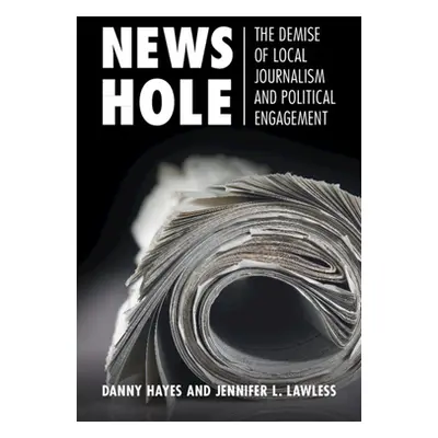 "News Hole" - "" ("Hayes Danny")