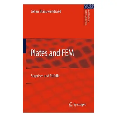 "Plates and FEM: Surprises and Pitfalls" - "" ("Blaauwendraad Johan")