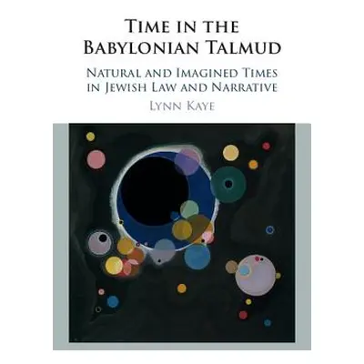 "Time in the Babylonian Talmud" - "" ("Kaye Lynn")