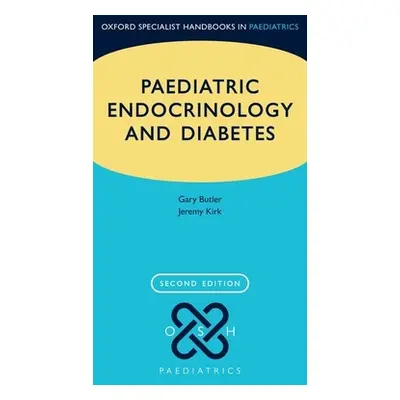 "Paediatric Endocrinology and Diabetes" - "" ("Butler Gary")