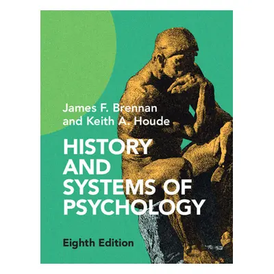 "History and Systems of Psychology" - "" ("Brennan James F.")