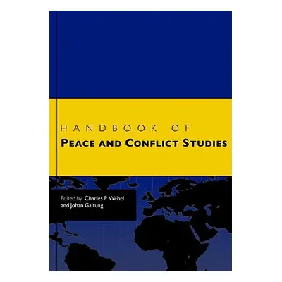 "Handbook of Peace and Conflict Studies" - "" ("Webel Charles")