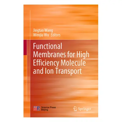 "Functional Membranes for High Efficiency Molecule and Ion Transport" - "" ("Wang Jingtao")