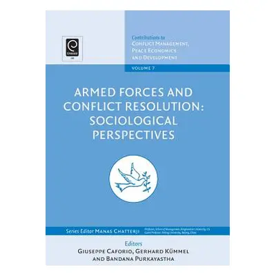 "Armed Forces and Conflict Resolution: Sociological Perspectives" - "" ("Caforio Guiseppe")