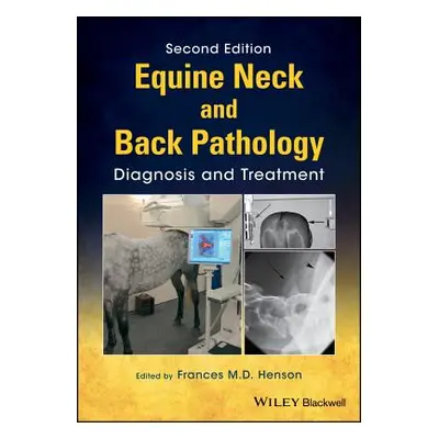 "Equine Neck and Back Pathology" - "" ("Henson Frances M. D.")