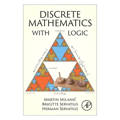 "Discrete Mathematics with Logic" - "" ("Milanic Martin")