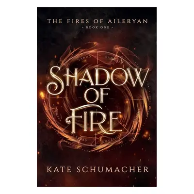 "Shadow of Fire" - "" ("Schumacher Kate")