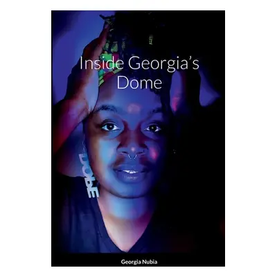 "Inside Georgia's Dome" - "" ("Nubia Georgia")