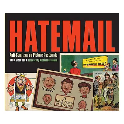 "Hatemail: Anti-Semitism on Picture Postcards" - "" ("Aizenberg Salo")