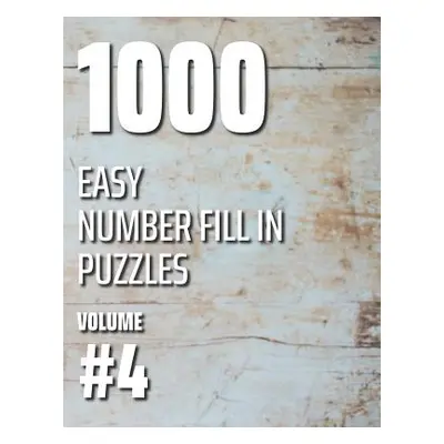 "1000 Easy Number Fill In Puzzles Volume #4" - "" ("Ballener Nilo")