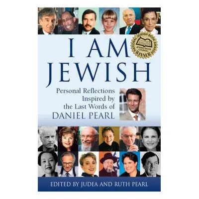 "I Am Jewish: Personal Reflections Inspired by the Last Words of Daniel Pearl" - "" ("Pearl Ruth