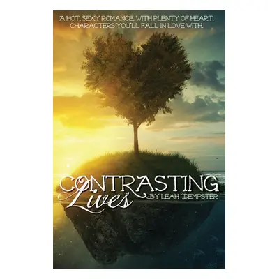 "Contrasting Lives" - "" ("Dempster Leah")