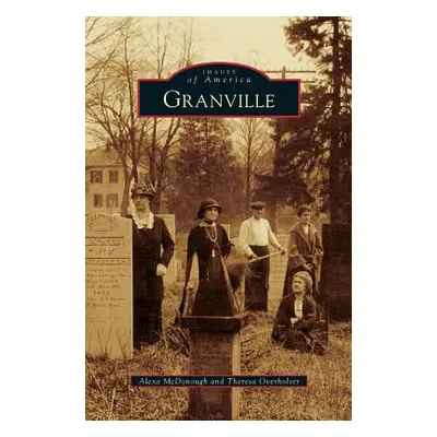 "Granville" - "" ("McDonough Alexa")