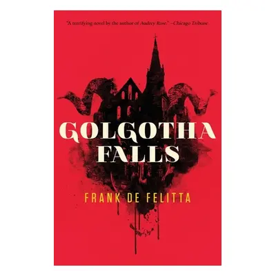 "Golgotha Falls" - "" ("de Felitta Frank")