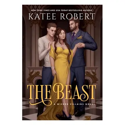 "The Beast: A Dark Fairy Tale Romance" - "" ("Robert Katee")