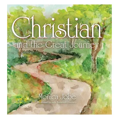 "Christian and the Great Journey" - "" ("Jobe Monica")