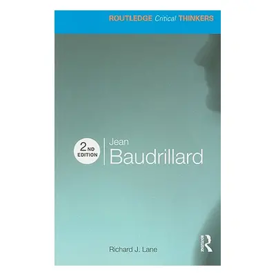 "Jean Baudrillard" - "" ("Lane Richard J.")