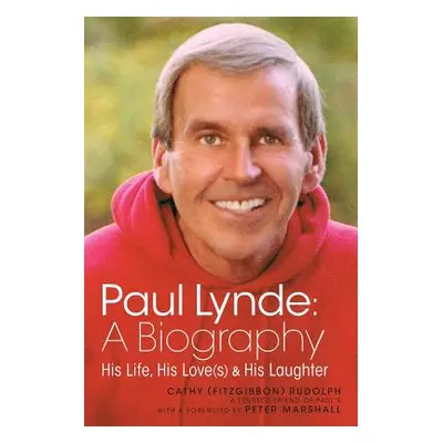 "Paul Lynde: A Biography - His Life, His Love(s) and His Laughter" - "" ("Rudolph Cathy")