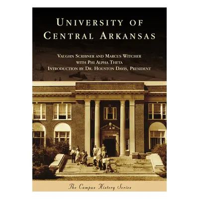 "University of Central Arkansas" - "" ("Scribner Vaughn")