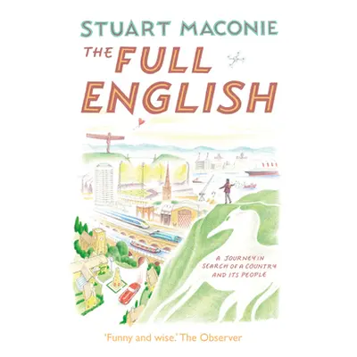 "The Full English: A Journey in Search of a Country and Its People" - "" ("Maconie Stuart")