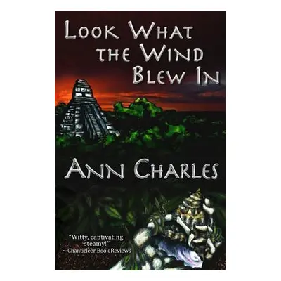 "Look What the Wind Blew In" - "" ("Charles Ann")