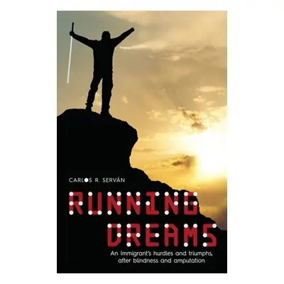 "Running Dreams" - "" ("Servn Carlos R.")