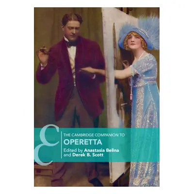 "The Cambridge Companion to Operetta" - "" ("Belina Anastasia")