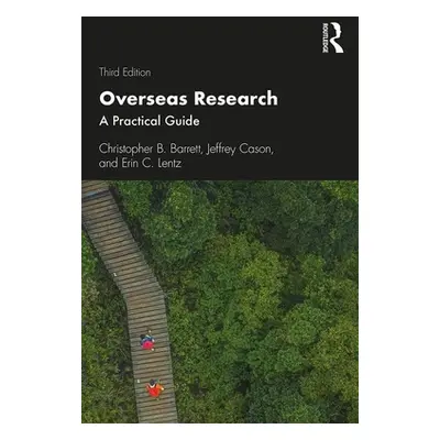 "Overseas Research: A Practical Guide" - "" ("Barrett Christopher B.")