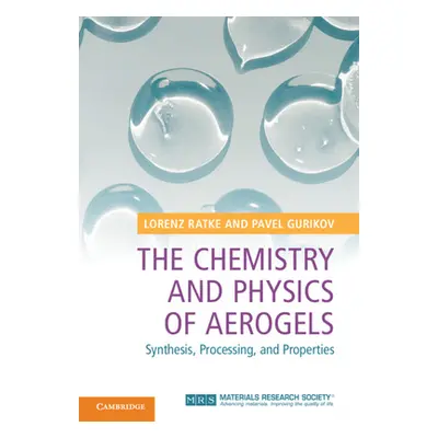 "The Chemistry and Physics of Aerogels: Synthesis, Processing, and Properties" - "" ("Ratke Lore