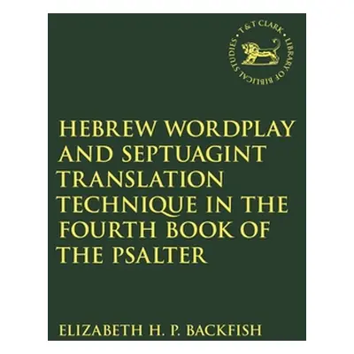 "Hebrew Wordplay and Septuagint Translation Technique in the Fourth Book of the Psalter" - "" ("