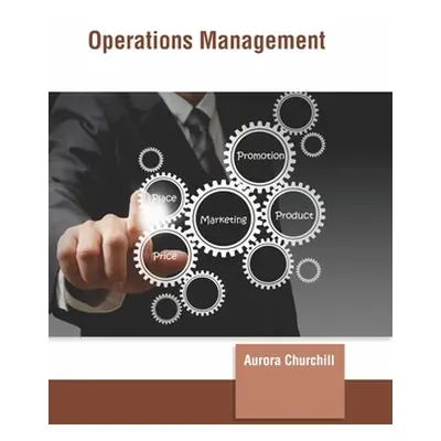 "Operations Management" - "" ("Churchill Aurora")