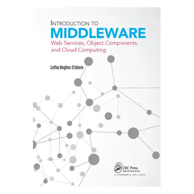 "Introduction to Middleware: Web Services, Object Components, and Cloud Computing" - "" ("Etzkor