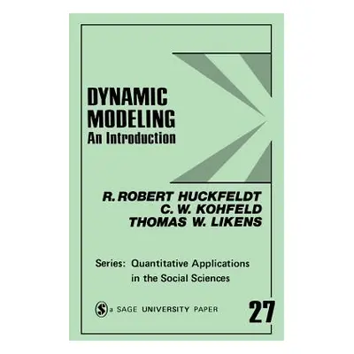 "Dynamic Modeling: An Introduction" - "" ("Huckfeldt R. Robert")