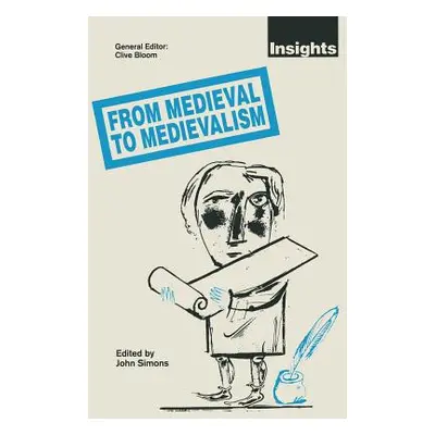 "From Medieval to Medievalism" - "" ("Simons John")