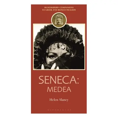 "Seneca: Medea" - "" ("Slaney Helen")