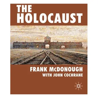 "The Holocaust" - "" ("McDonough Frank")