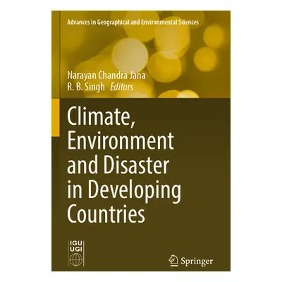 "Climate, Environment and Disaster in Developing Countries" - "" ("Jana Narayan Chandra")