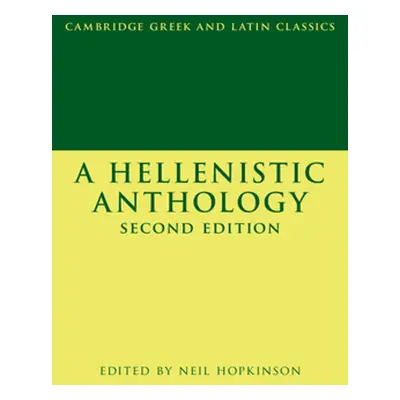 "A Hellenistic Anthology" - "" ("Hopkinson Neil")