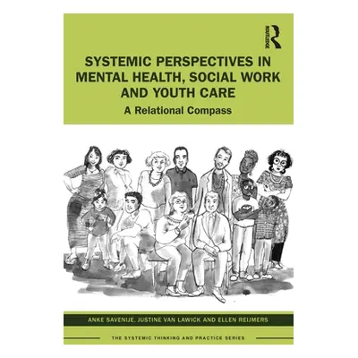 "Systemic Perspectives in Mental Health, Social Work and Youth Care: A Relational Compass" - "" 