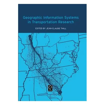 "Geographic Information Systems in Transportation Research" - "" ("Thill Jean-Claude")