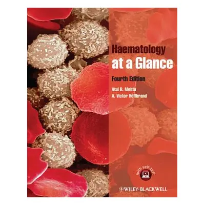 "Haematology at a Glance" - "" ("Mehta Atul B.")