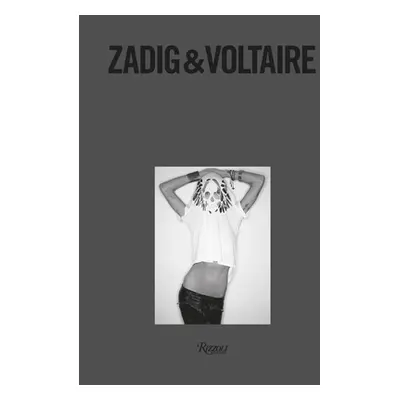 "Zadig & Voltaire: Established 1997 in Paris" - "" ("Gillier Thierry")