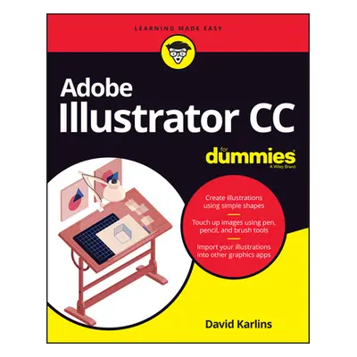 "Adobe Illustrator CC for Dummies" - "" ("Karlins David")