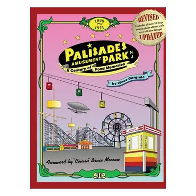 "Palisades Amusement Park: A Century of Fond Memories" - "" ("Gargiulo Vince")