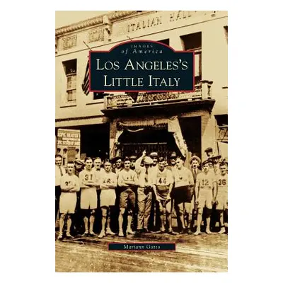 "Los Angeles's Little Italy" - "" ("Gatto Mariann")