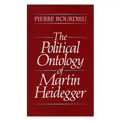 "The Political Ontology of Martin Heidegger" - "" ("Bourdieu Pierre")