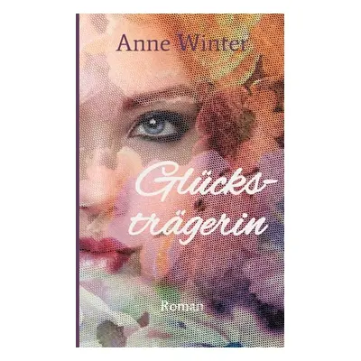 "Glckstrgerin" - "" ("Winter Anne")