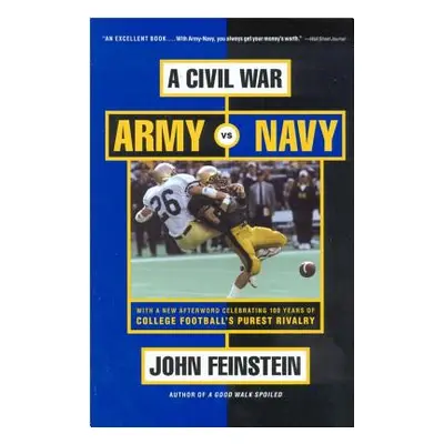 "A Civil War: Army vs. Navy - A Year Inside College Football's Purest Rivalry" - "" ("Feinstein 